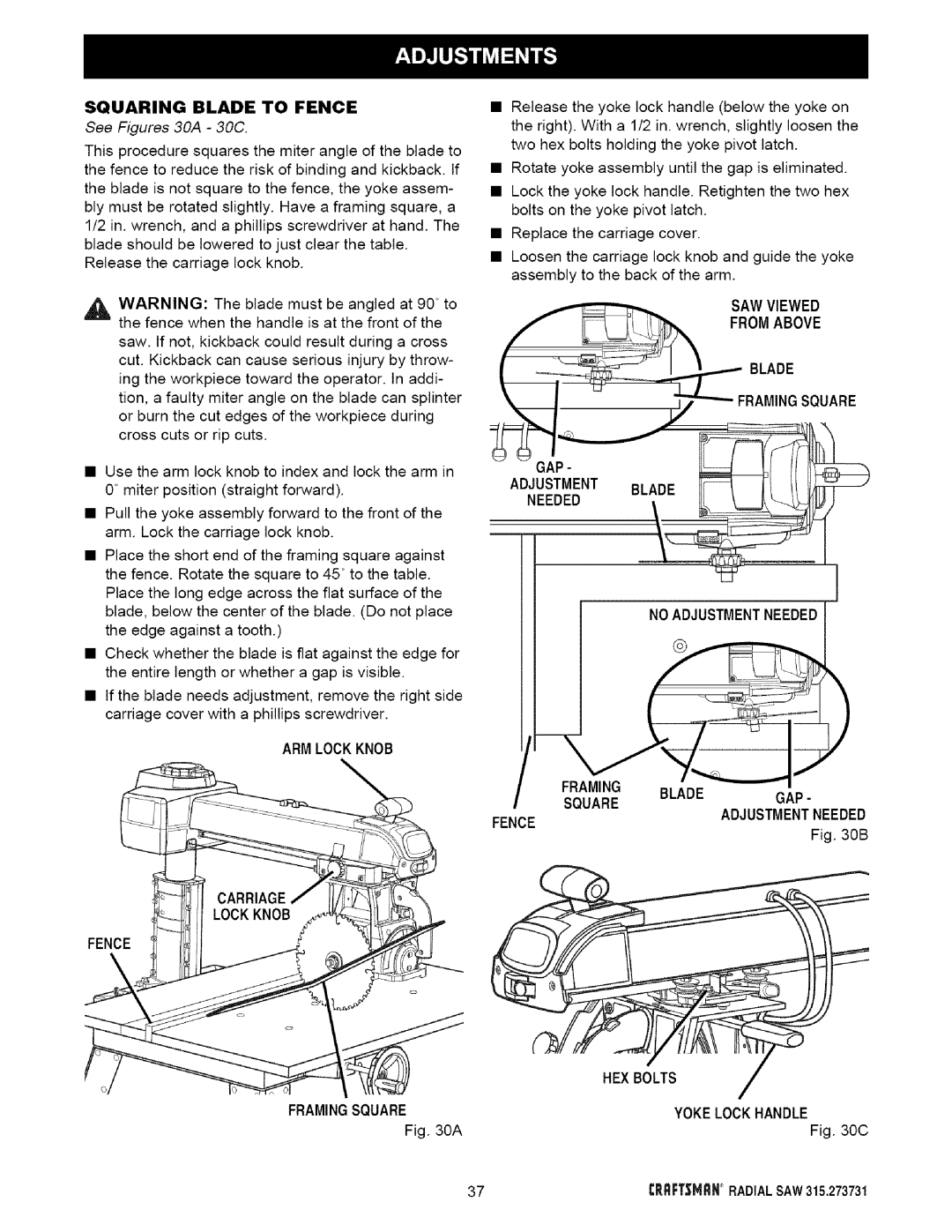 Craftsman 315.273731 Squaring Blade to Fence, See Figures 30A 30C, ARM Lockknob, SAW Viewed, No Adjustmentneeded Framing 