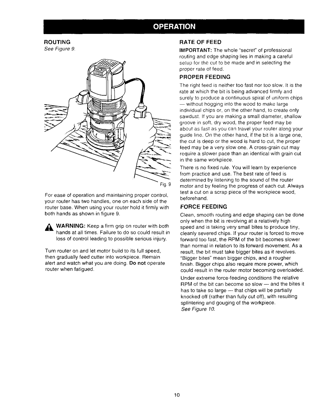 Craftsman 315.275 owner manual Routing, Rate of Feed, Proper Feeding, Force Feeding 