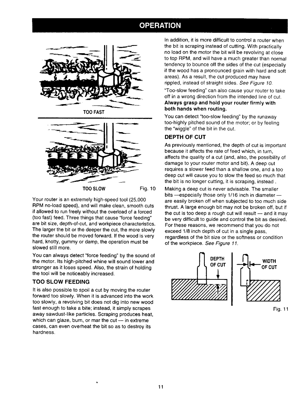 Craftsman 315.275 owner manual TOO Fast Tooslow, TOO Slow Feeding, Depth of CUT, Depthwidth, Ofcutcut 