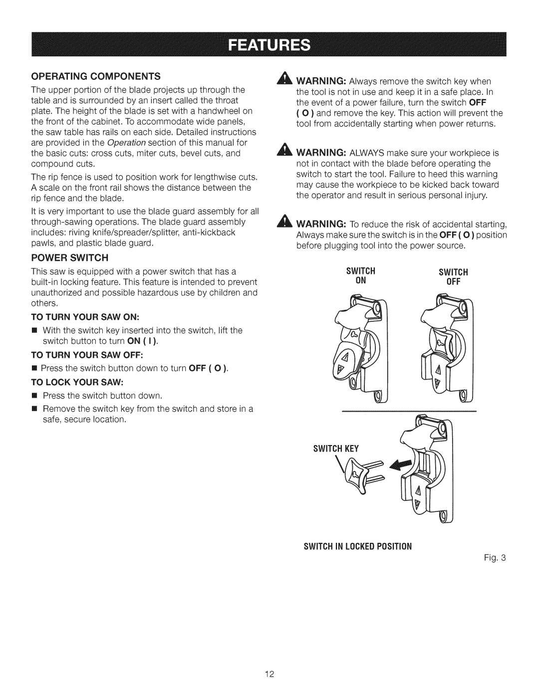 Craftsman 315.28462 manual Operatingcomponents, Switchin LOCKEDPOSiTiON 