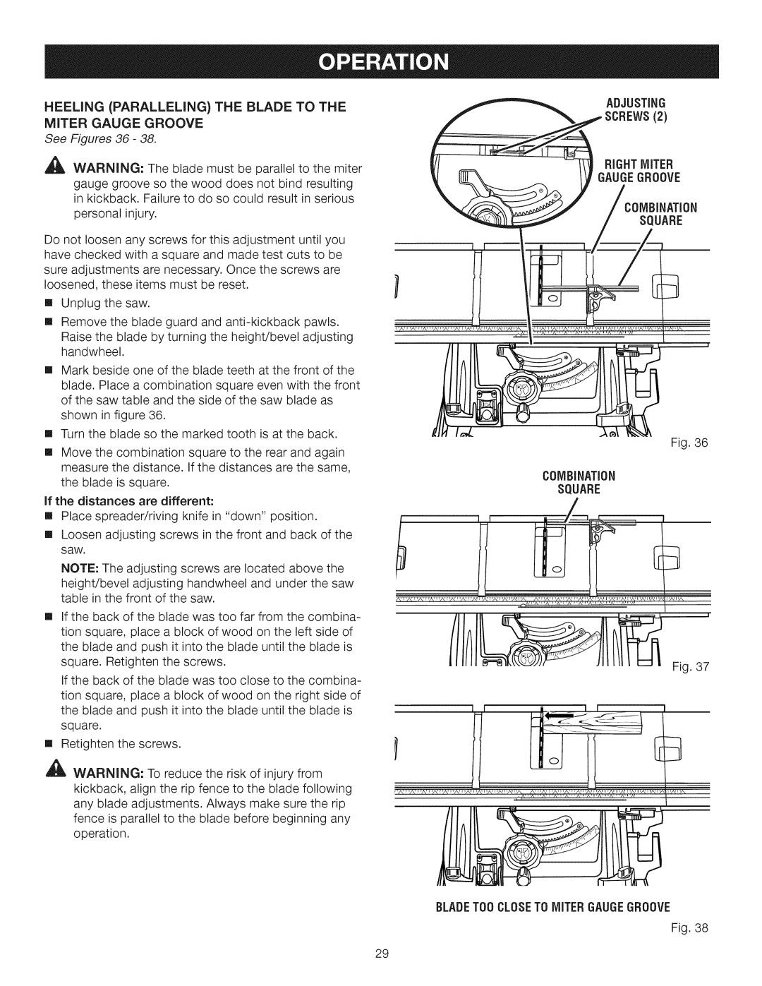 Craftsman 315.28462 manual Heelingparalleling the Blade to, See Figures 36 