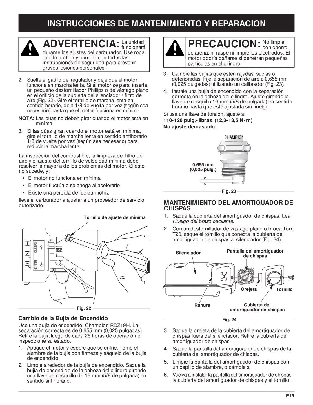 Craftsman 316.29271 manual Precaucion No limpie, Mantenimiento DEL Amortiguador DE Chispas, Cambio de la Bujía de Encendido 