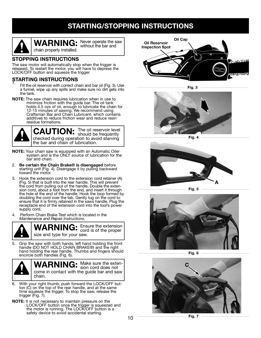 Craftsman 316.34107 manual Starting/Stopping Instructions, Starting Instructions, WARNING Never operate the saw 