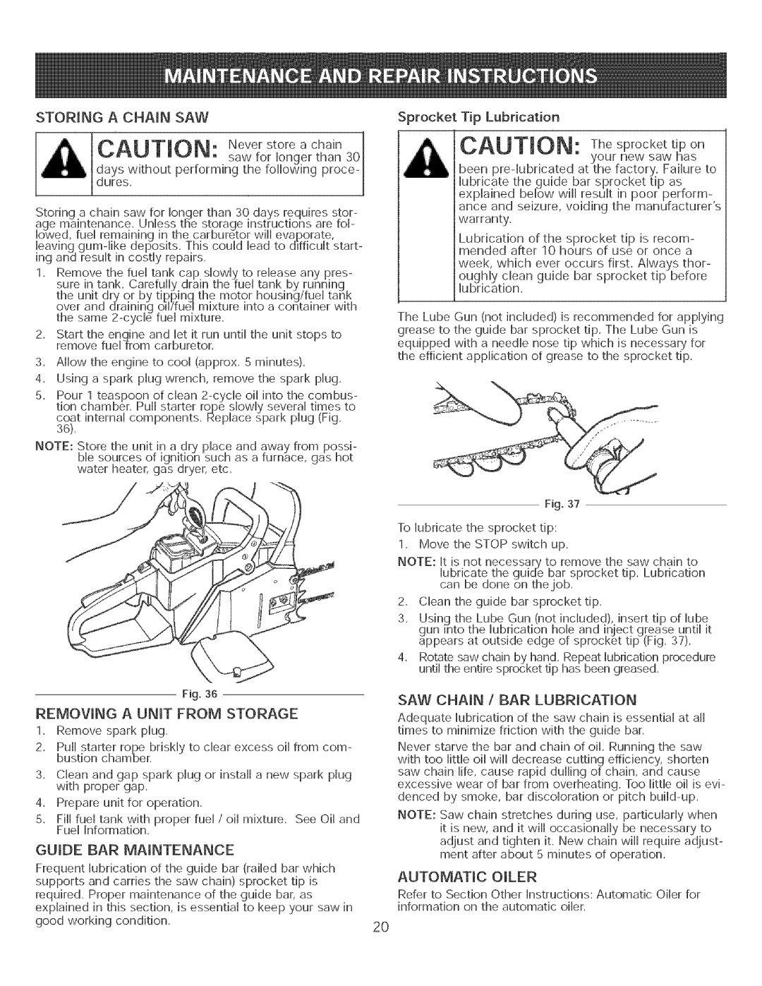 Craftsman 316.35084 manual STORmNGA CHAroNSAW, REMOVmNG a UNmT from Storage, Gude BAR Mantenance, SAW Chain / BAR Lubrcaton 