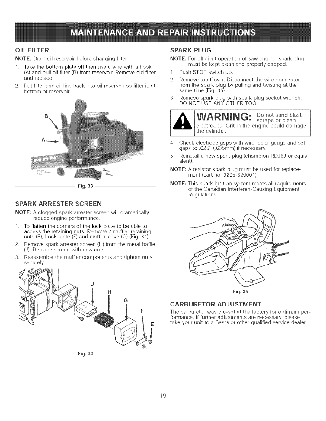 Craftsman 316.35084 manual WARNmNG Do not sand Mast, OraLFILTER, Carburetor Adjustment 