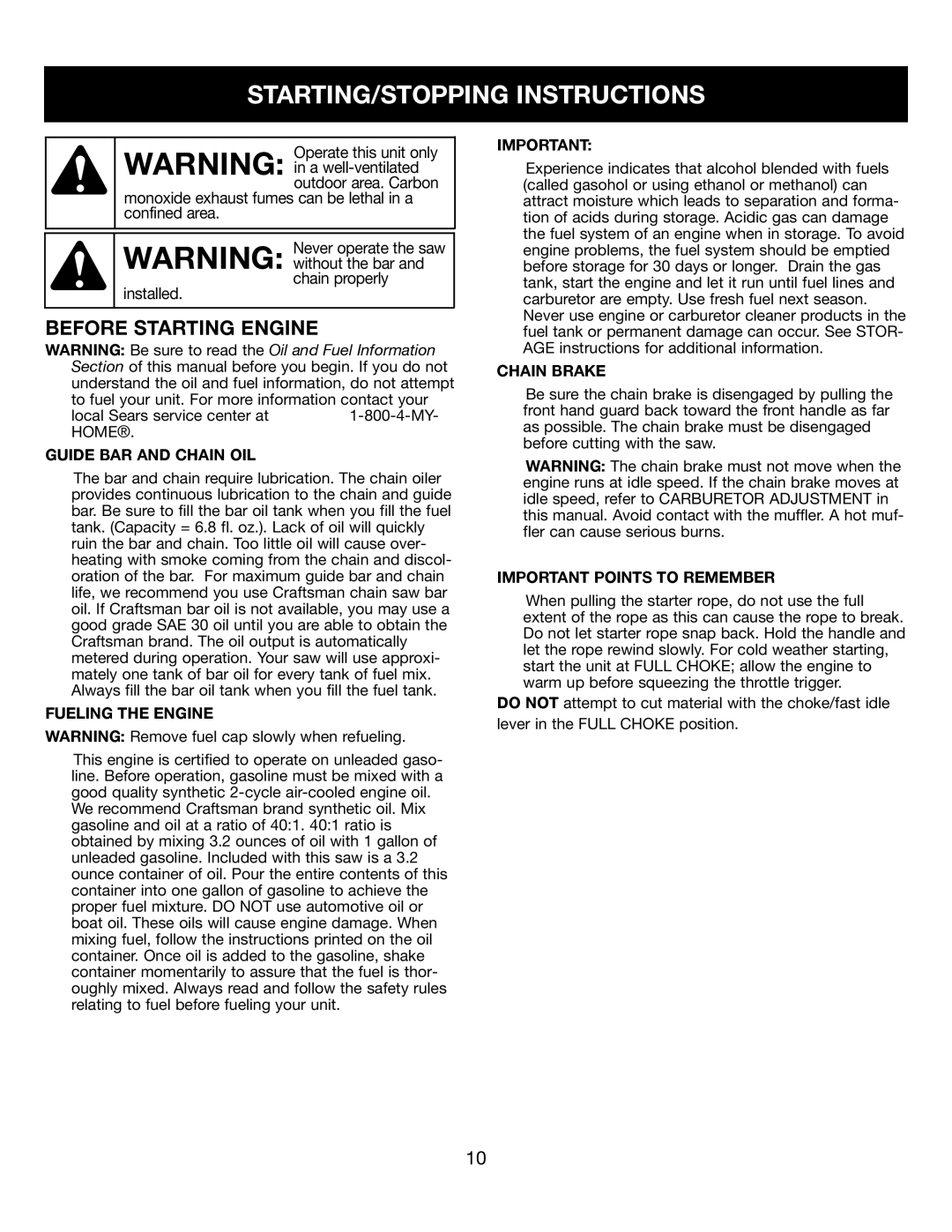 Craftsman 316350840 manual STARTING/STOPPING Instructions, Guide BAR and Chain OIL, Fueling the Engine, Chain Brake 