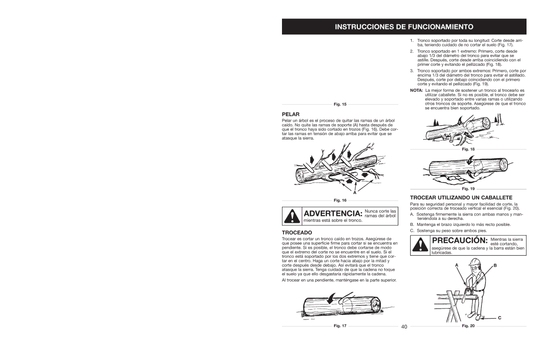 Craftsman 316.350850 warranty Pelar, Troceado, Trocear Utilizando UN Caballete 