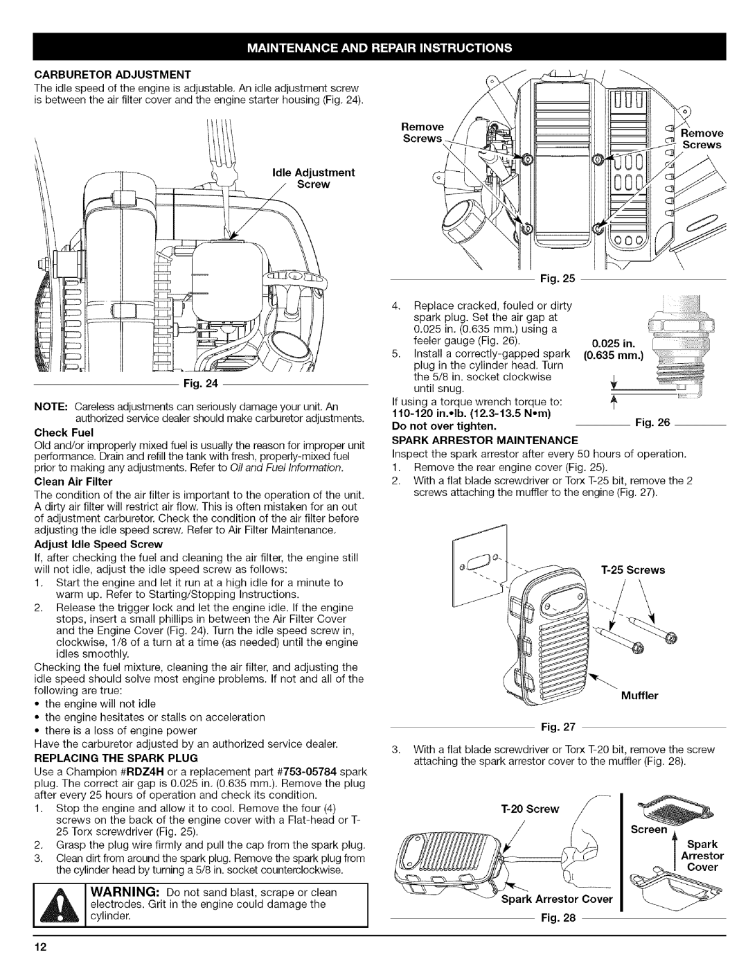 Craftsman 316.79479 manual Carburetoradjustment, Replacing the Spark Plug, Spark Arrestor Maintenance 