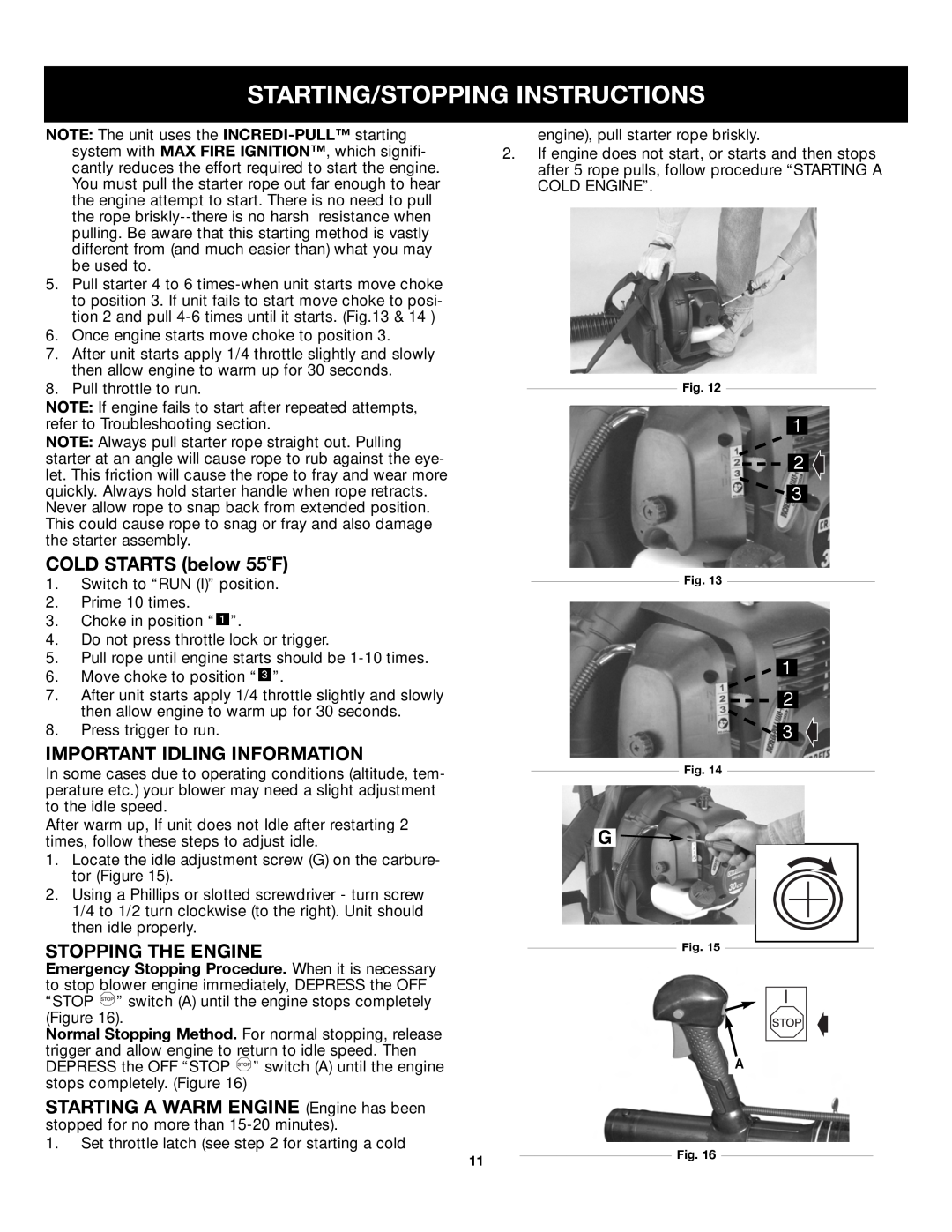 Craftsman 316.79499 manual COLD STARTS below 55˚F, Important Idling Information, Stopping The Engine 