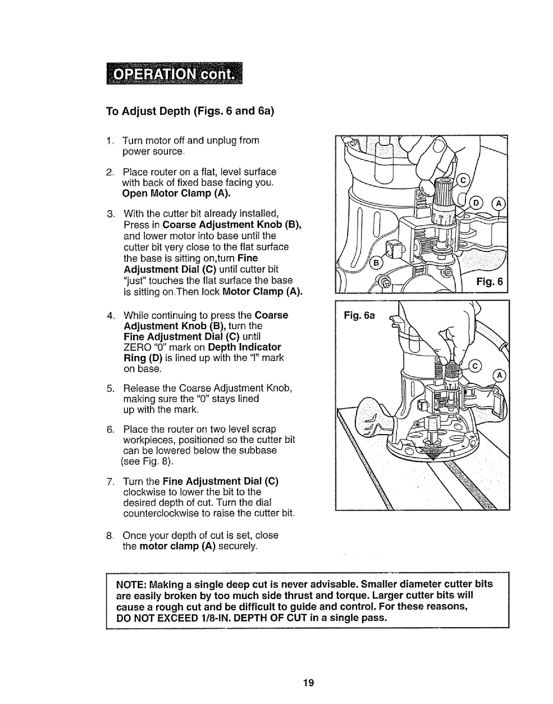 Craftsman 320.17541 operating instructions To Adjust Depth Figs and 6a, Do not Exceed 1/8-1N.DEPTH of CUT in a single pass 