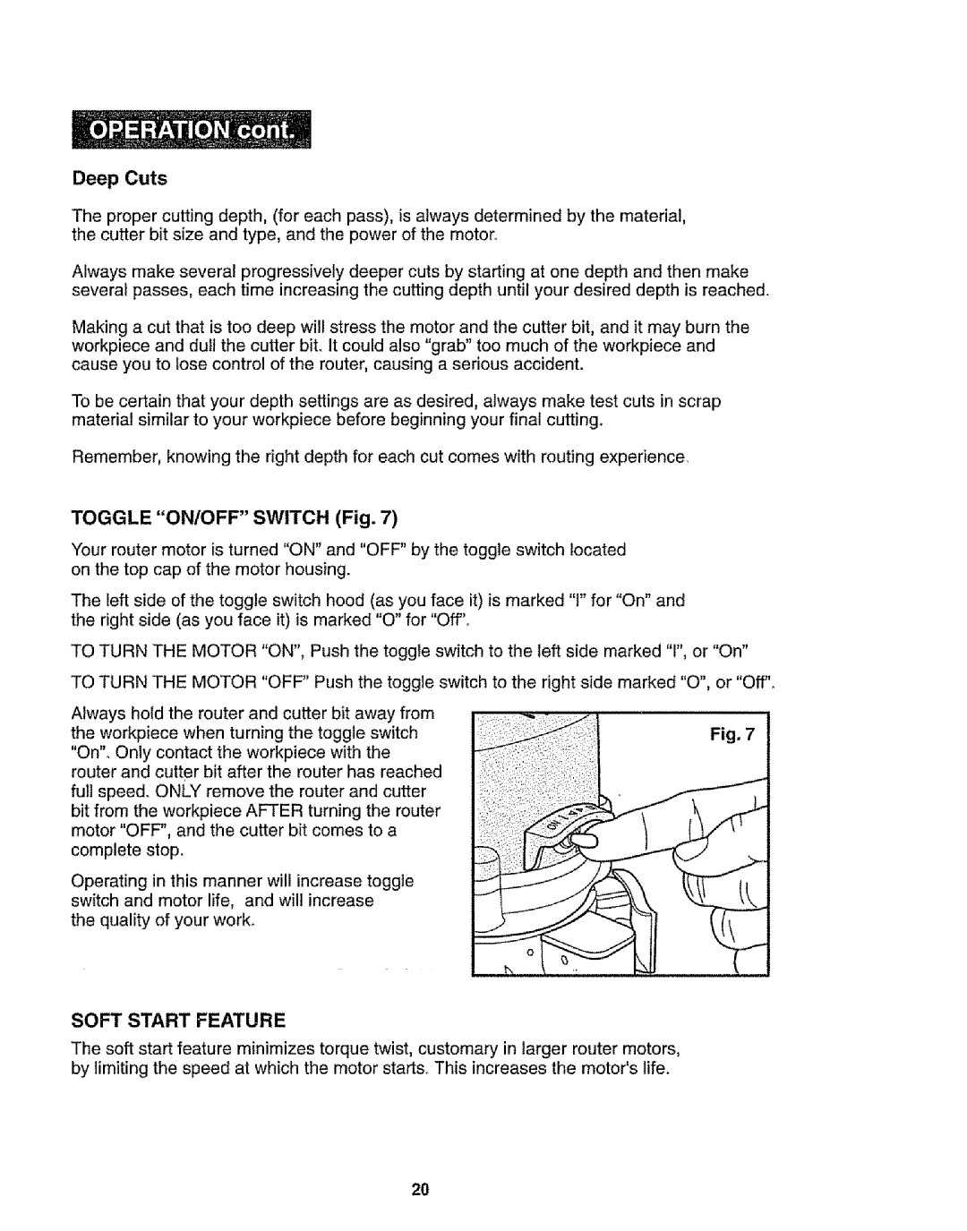 Craftsman 320.17541 operating instructions Deep Cuts, Soft Start Feature 