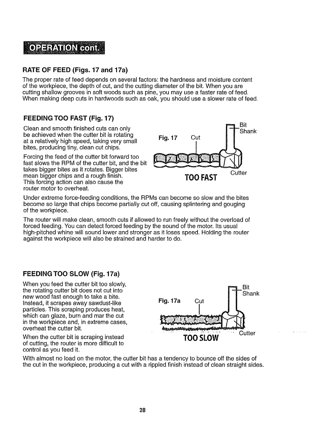 Craftsman 320.17541 operating instructions Rate of Feed Figs and 17a, Feeding TOO Fast Fig 