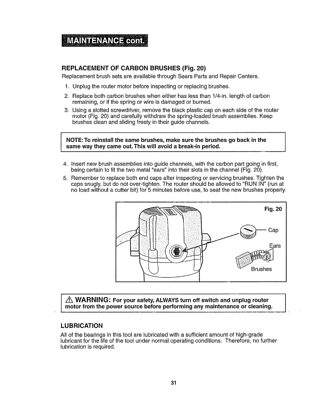 Craftsman 320.17541 operating instructions Replacement of Carbon Brushes Fig, Lubrication 