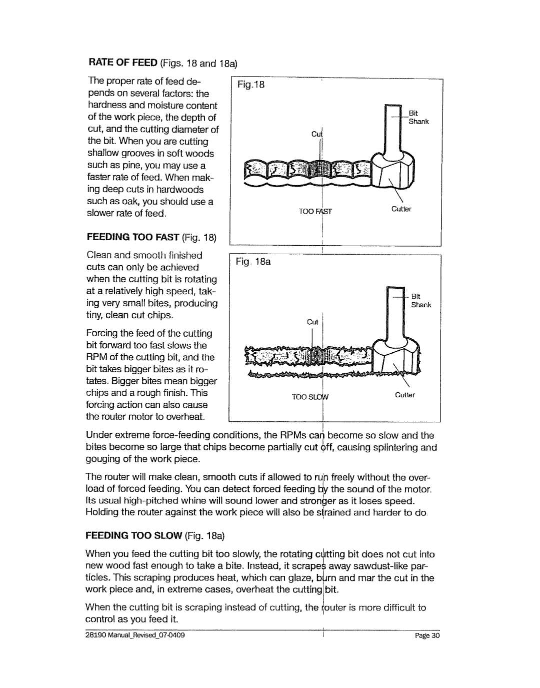 Craftsman 320.2819 operating instructions Feeding TOO Fast Fig, Feeding TOO Slow a 