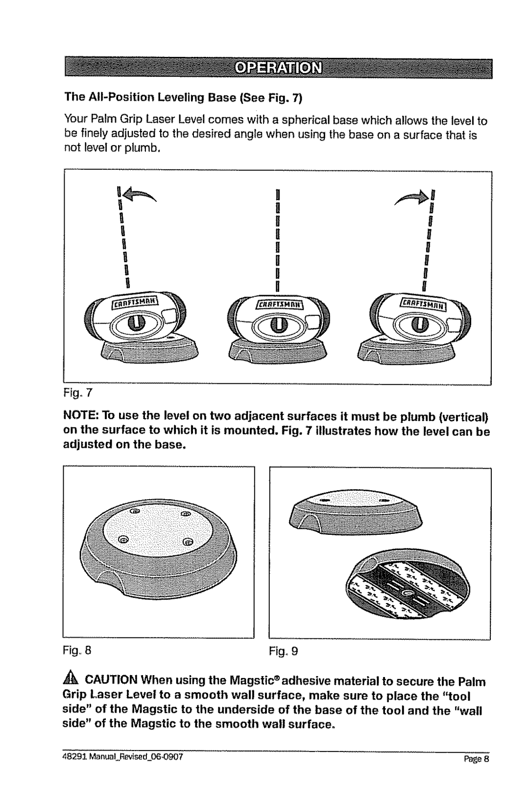 Craftsman 320.48291 owner manual All-Position Leveling Base See Fig 