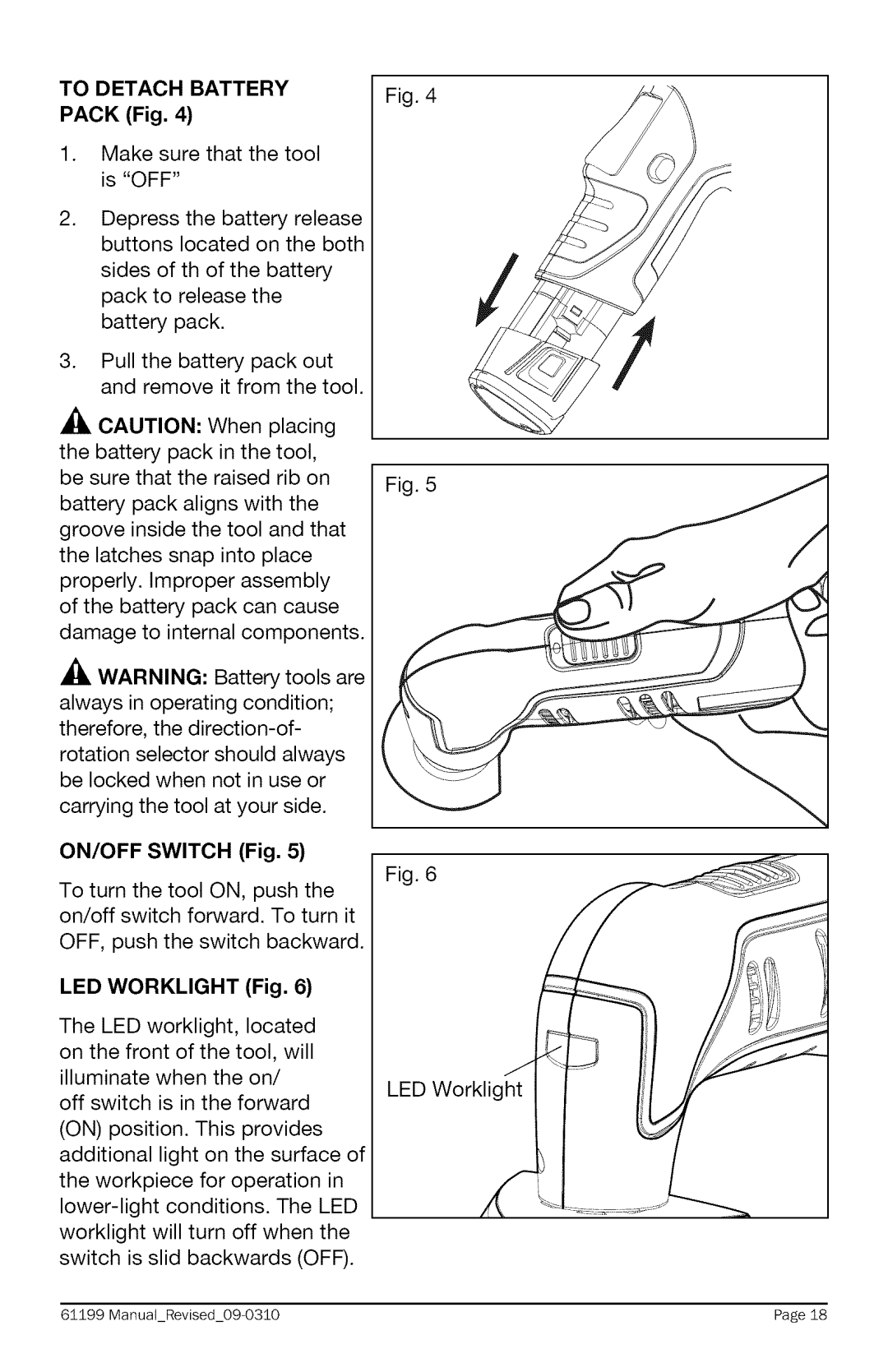 Craftsman 320.61199 warranty To Detach Battery, Pack Fig, ON/OFF Switch Fig, LED Worklight Fig 