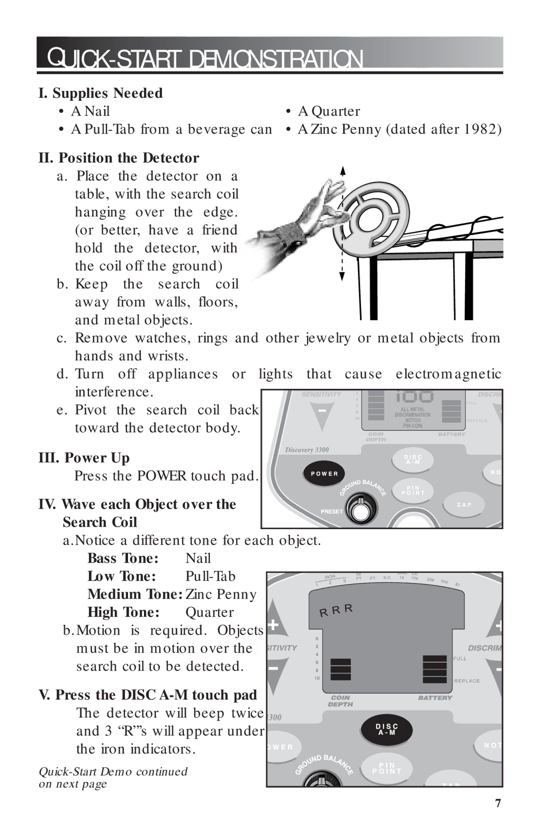 Craftsman 3300 manual Uick Start Demonstration, Supplies Needed, II. Position the Detector, III. Power Up 