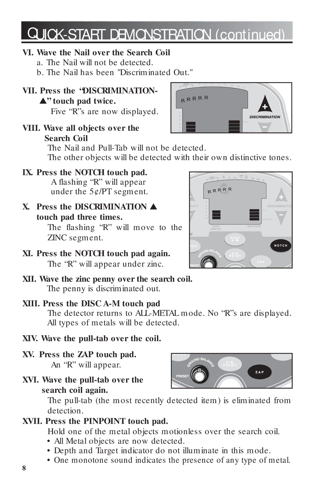 Craftsman 3300 manual VIII. Wave all objects over Search Coil, XI. Press the Notch touch pad again 