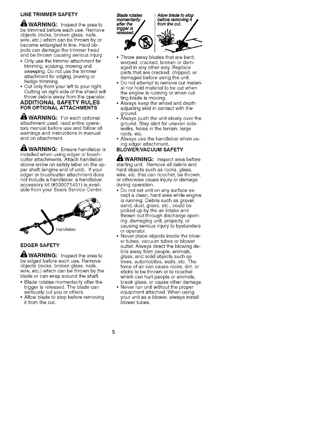 Craftsman 358-79104 operating instructions Line Trimmer Safety, Edger Safety, Blade rotates, Release, Blowernacuum Safety 