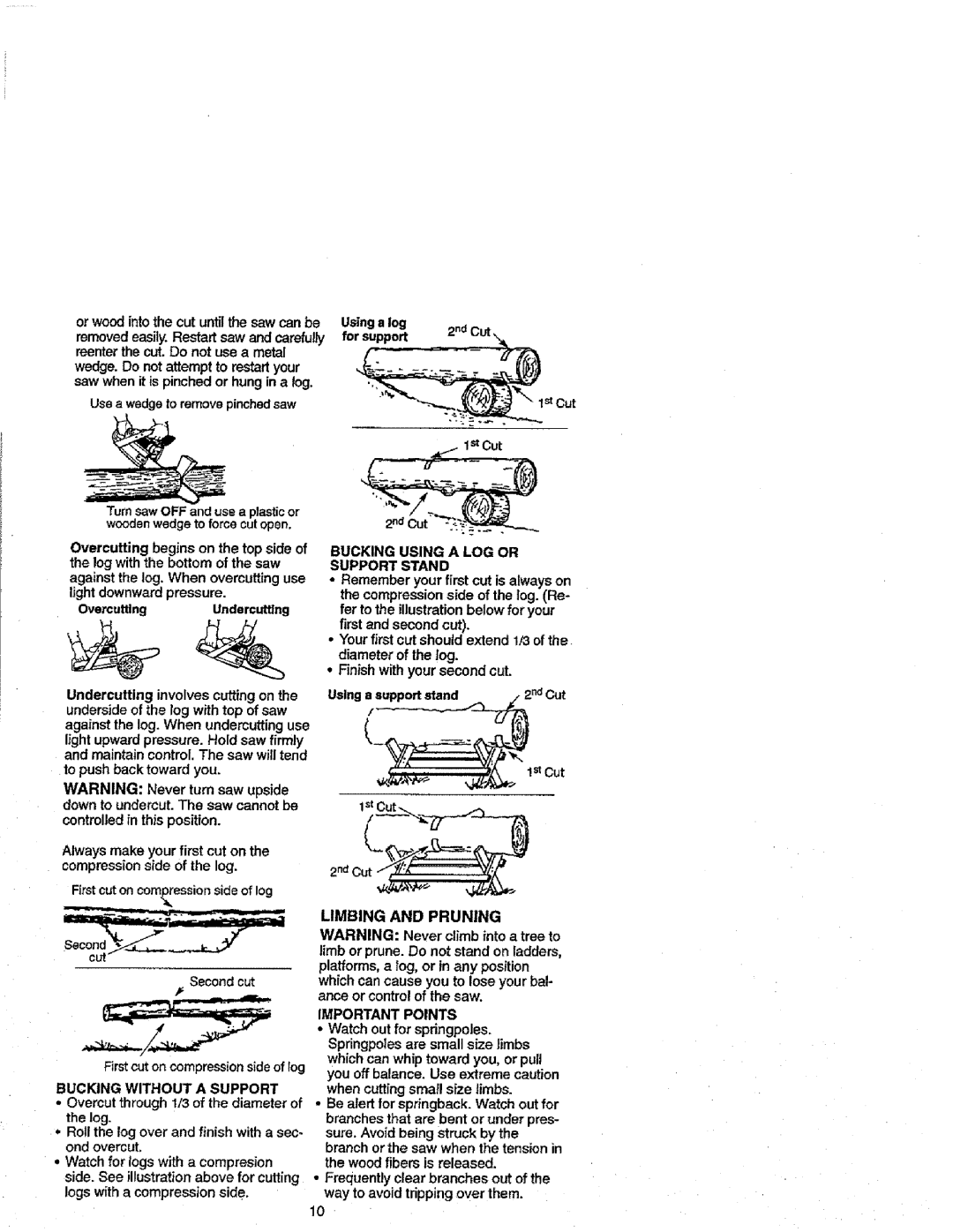 Craftsman 358.352680 - 18 IN. BAR manual Alwaysmake yourfirst cut on the compressionside of the log, Limbing Pruning 