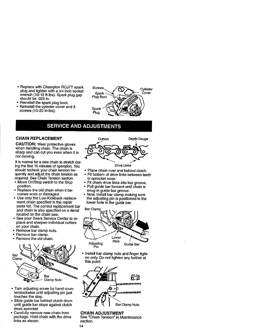 Craftsman 358.352680 - 18 IN. BAR manual Chain Adjustment, See Chain Tensionin Maintenance section, Chain Replacement 