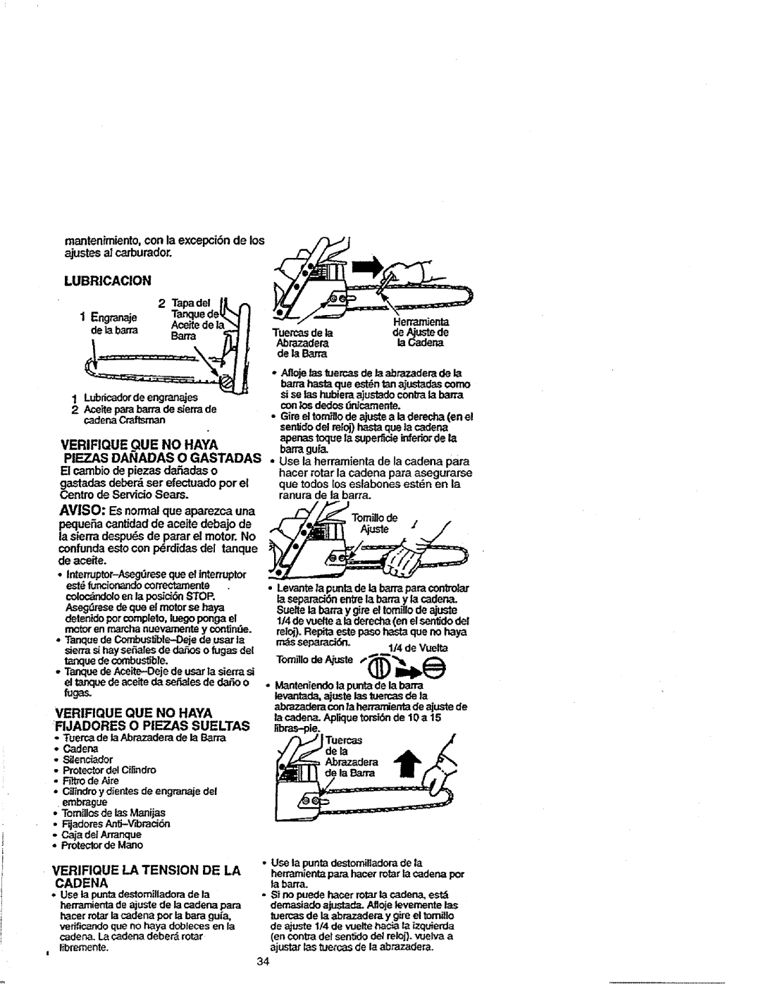 Craftsman 358.352680 - 18 IN. BAR manual Verifique QUE no Haya Piezas DAtADAS O Gastadas, Verirque LA Tension DE LA 