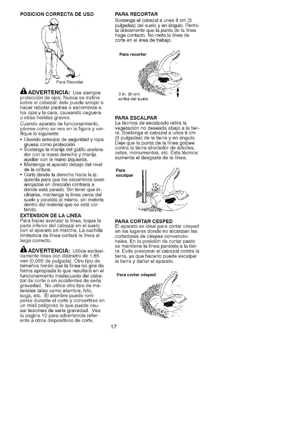 Craftsman 358.74534 Posicion Correcta DE USO, Extension DE LA Linea, Para Recortar, Para Escalpar, Para Cortar Cesped 