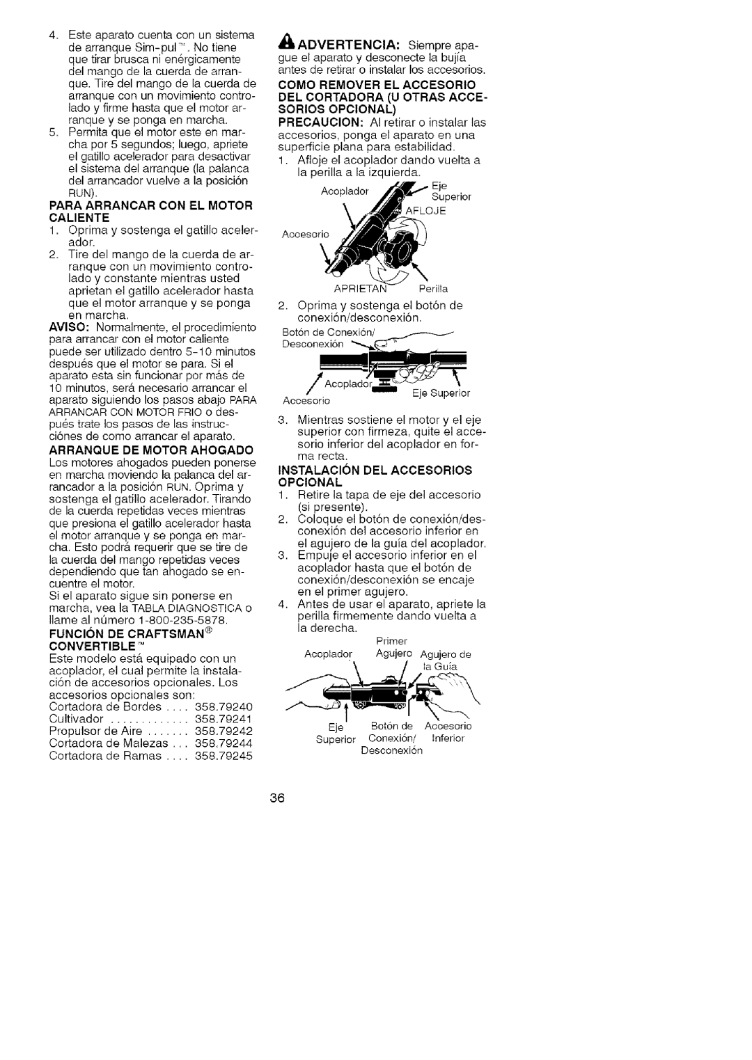 Craftsman 358.791051 manual Para Arrancar CON EL Motor Caliente, Siempre apa, Arranque DE Motor Ahogado 