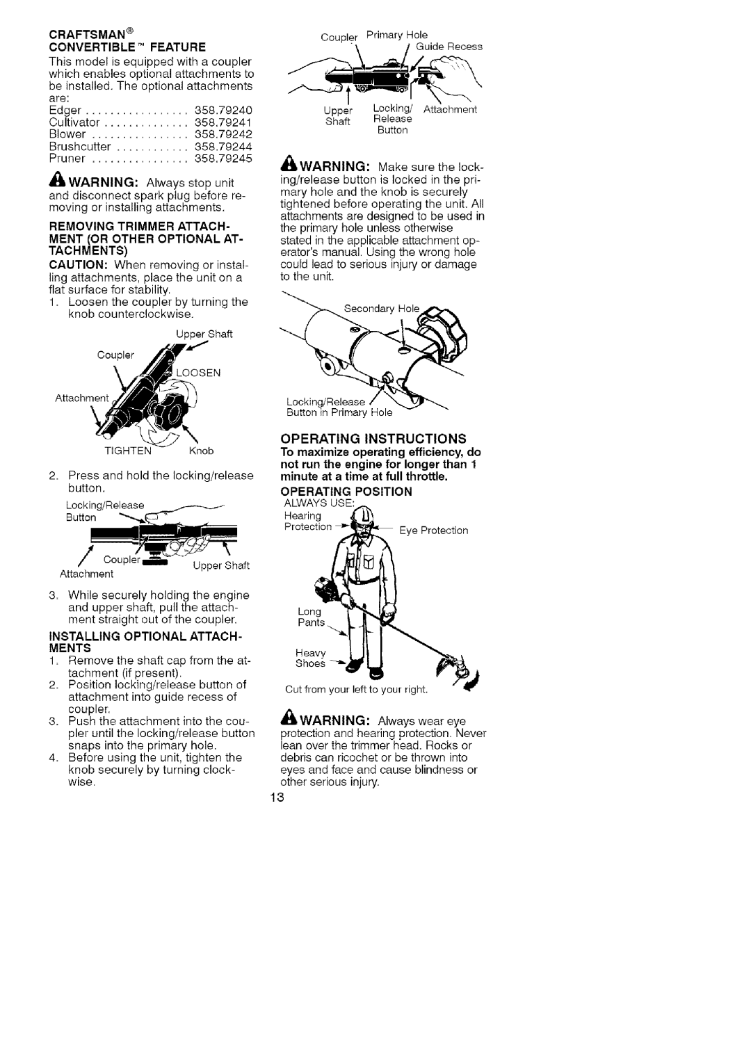 Craftsman 358.791072 manual Operating Instructions, Operating Position Always USE, Installing Optional Attach, Ments 