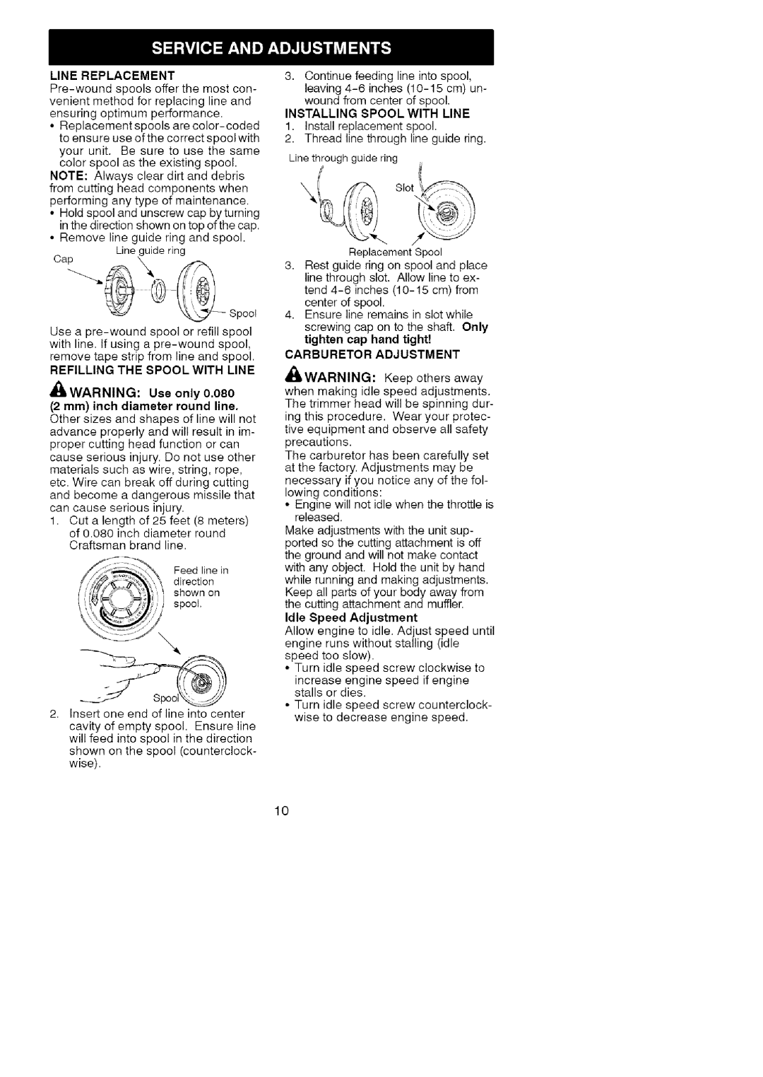 Craftsman 358.79182 operating instructions Line Replacement, Installing Spool with Line, Carburetor Adjustment 