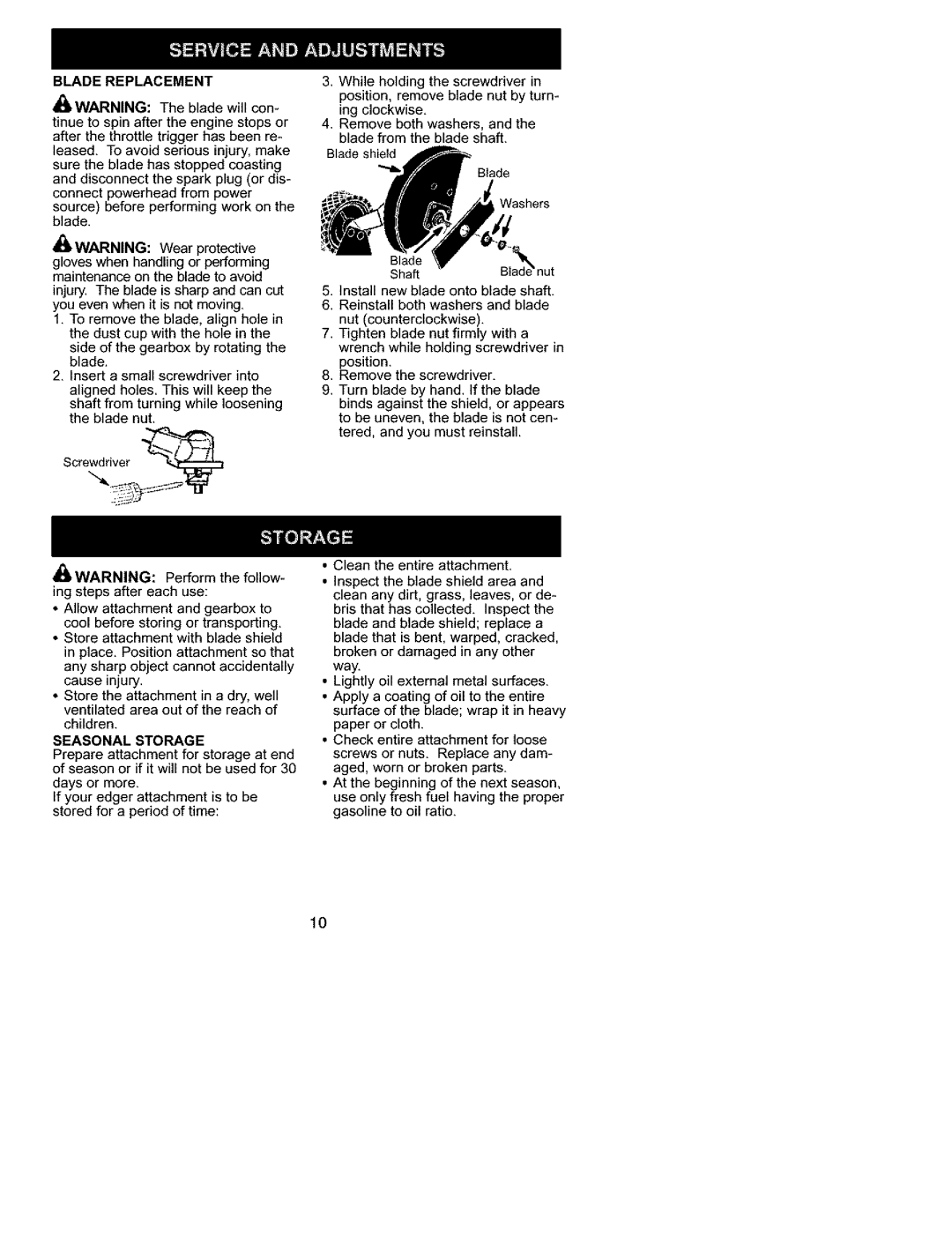 Craftsman 358.792401 instruction manual Blade Replacement, Tinue to spin after the engine steps or, Seasonal Storage 