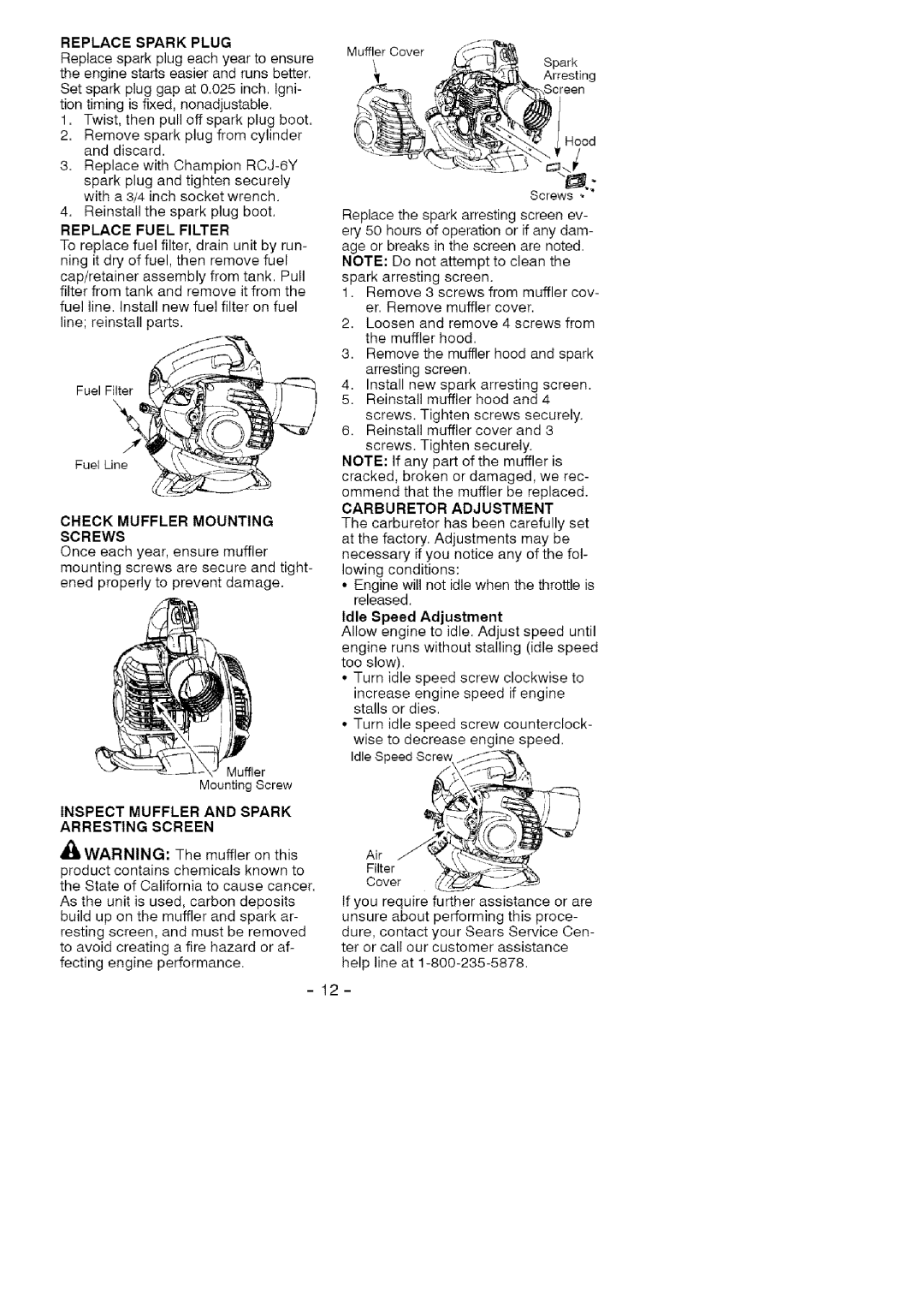 Craftsman 358.79476 manual Replace Spark Plug, Check Muffler Mounting Screws, Carburetor Adjustment, Idle Speed Adjustment 