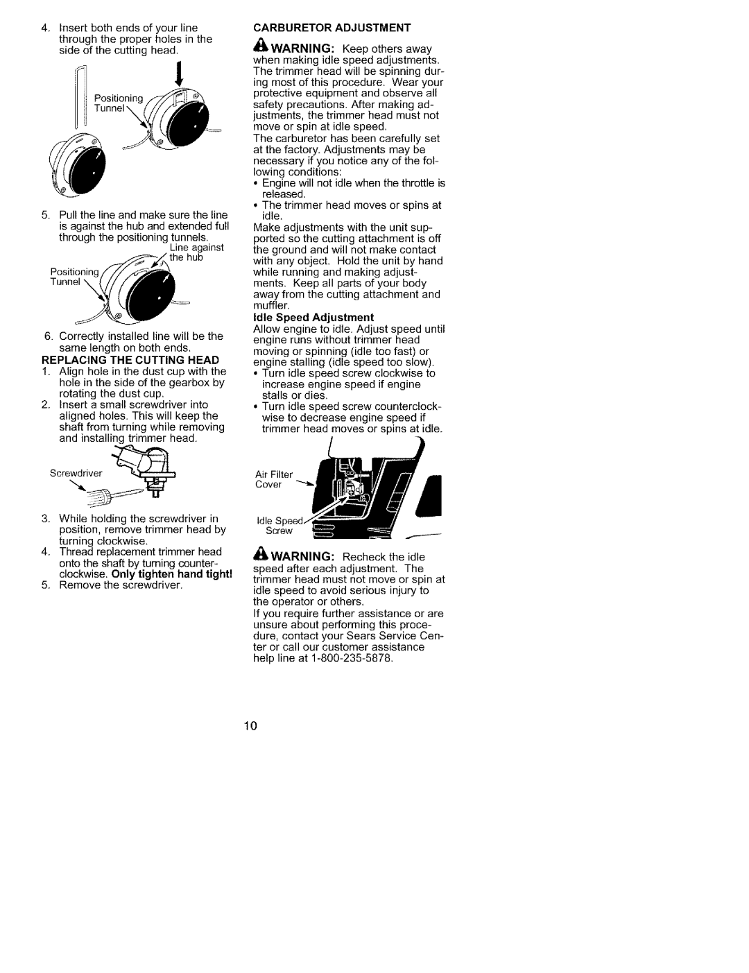 Craftsman 358.79558 instruction manual Replacing the Cutting Head, Carburetor Adjustment, Idle Speed Adjustment 