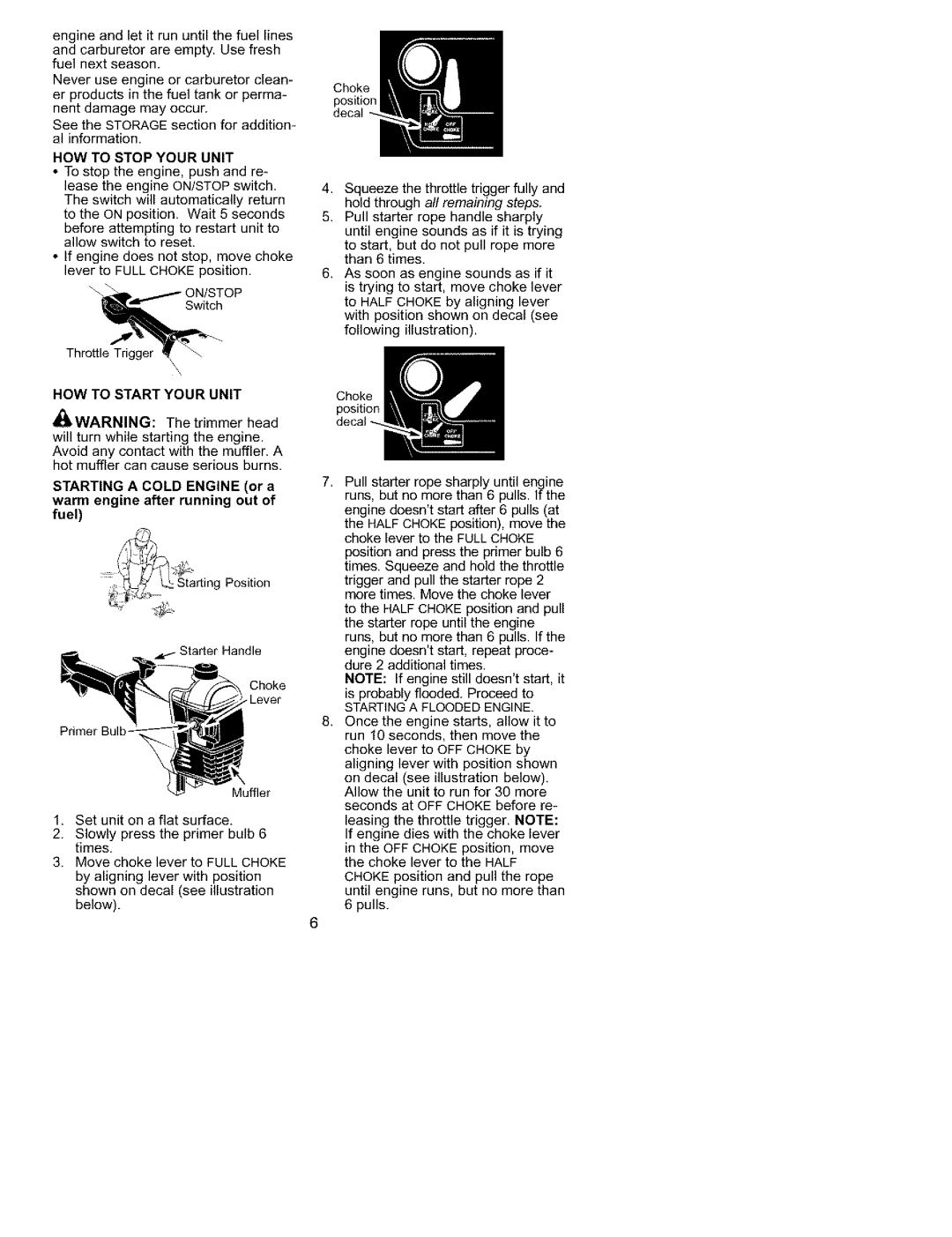 Craftsman 358.79558 instruction manual HOW to Start Your Unit, Starting a Cold Engine or a warm engine after running out 