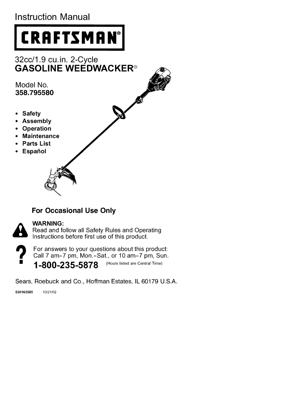 Craftsman instruction manual Model No, 32cc/1.9 cu.in. 2-Cycle GASOLINE WEEDWACKER, 358.795580, For Occasional Use Only 