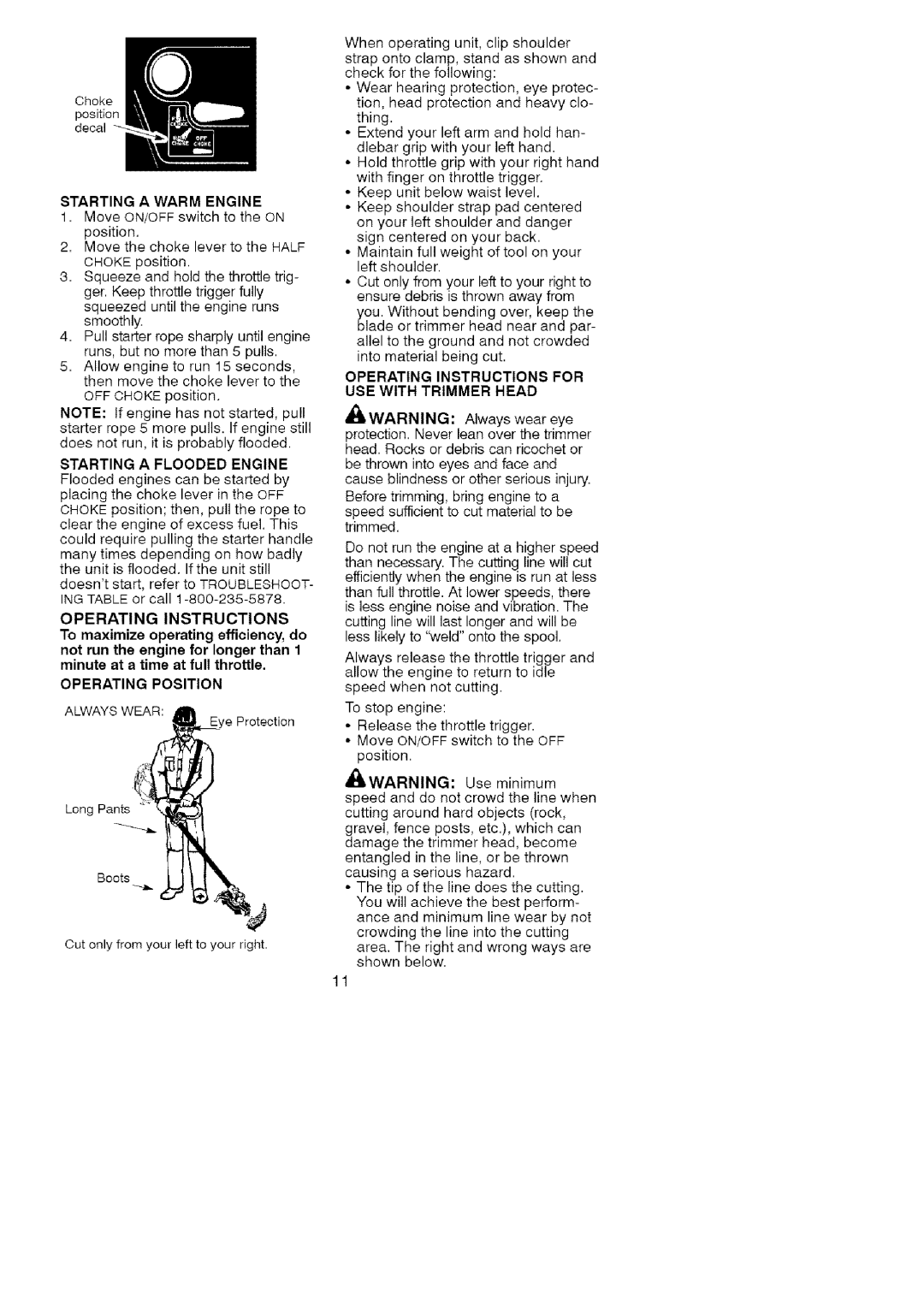 Craftsman 358.7958 manual Starting a Warm Engine, Starting a Flooded Engine, Operating Instructions, Operating Position 