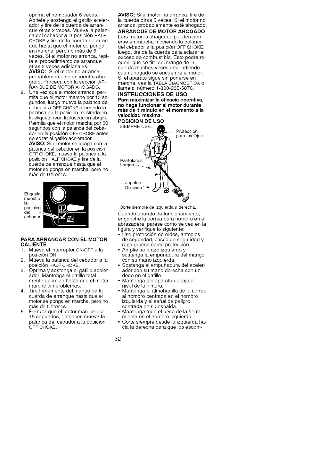 Craftsman 358.7958 Ranque DE Motor Ahogado, Para Arrancar CON EL Motor Caliente, OFF Choke, Arranque DE Motor Ahogado 