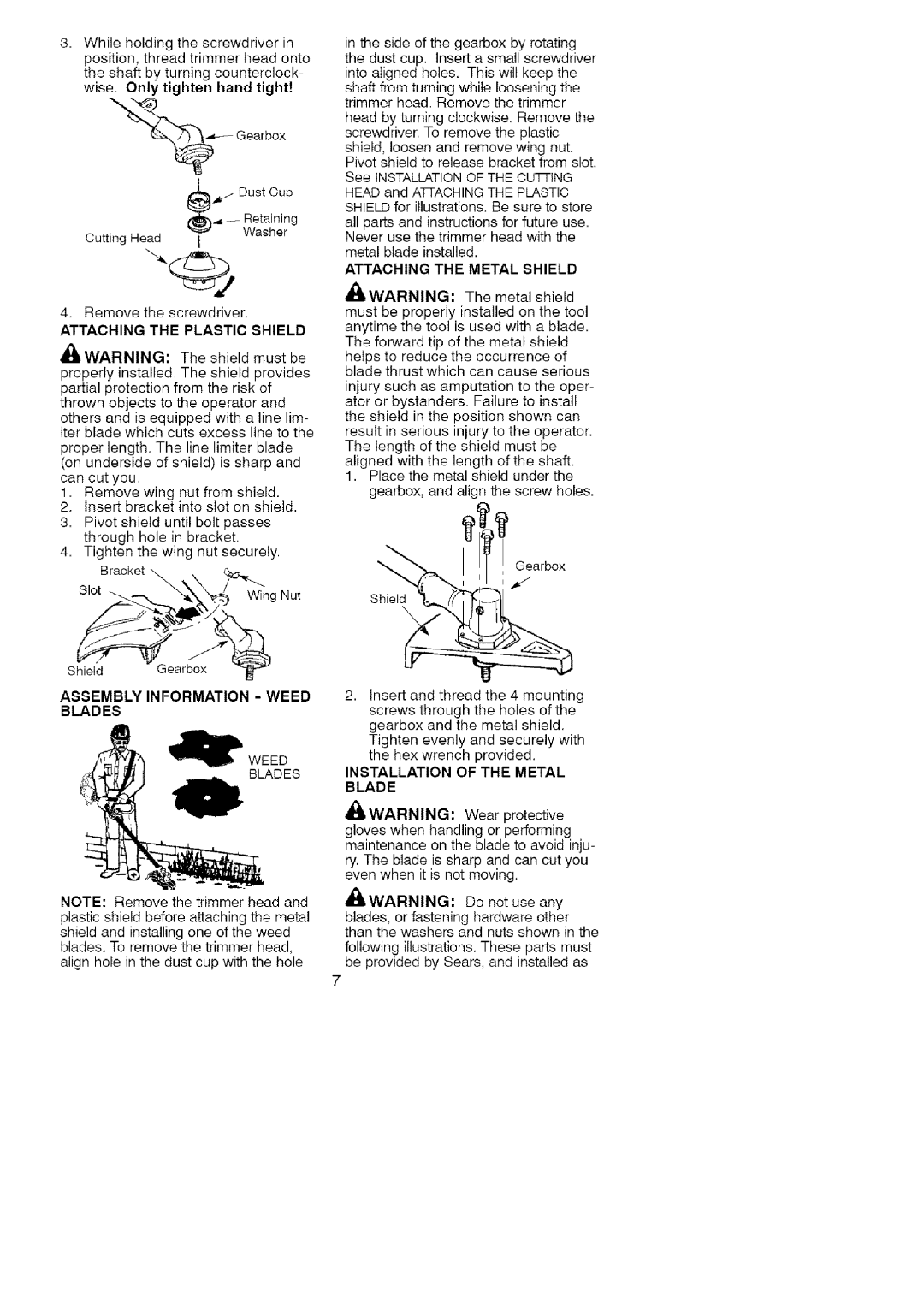 Craftsman 358.7958 manual Wise. Only tighten hand tight, Attaching the Metal Shield, Attaching the Plastic Shield, Blades 