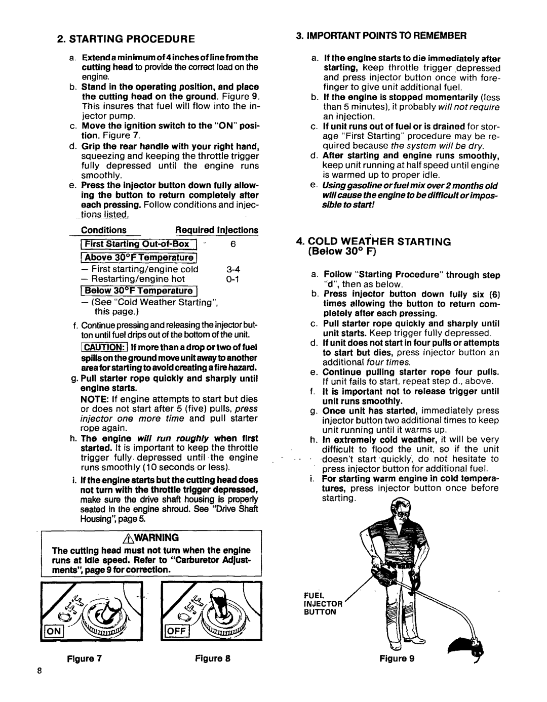 Craftsman 358.796131- 26.2CC Starting Procedure, Below 30F Temperature, After starting and engine runs smoothly 