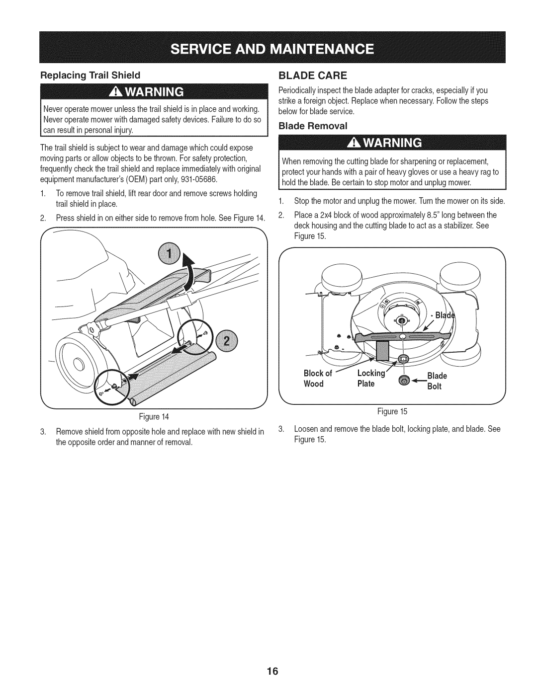 Craftsman 247.370160 manual Blade Care, Replacing Trail Shield, Theoppositeorderandmannerof removal 