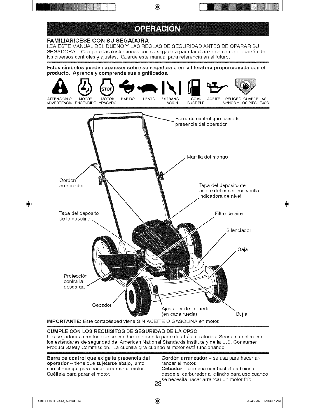 Craftsman 141, 385 Familiaricese CON SU Segadora, Barra de control que exige la presencia del operador, Oord6n Arrancador 