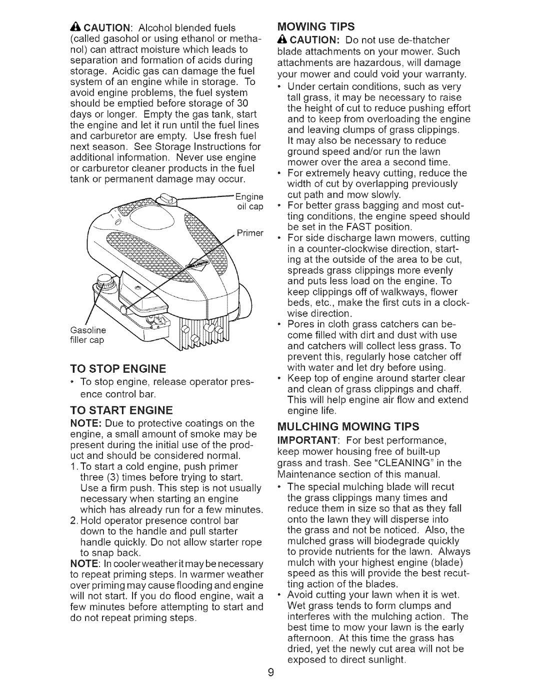 Craftsman 38514 owner manual A CAUTION: Alcohol blendedfuels, MULCHING MOWING TiPS, Mowing 