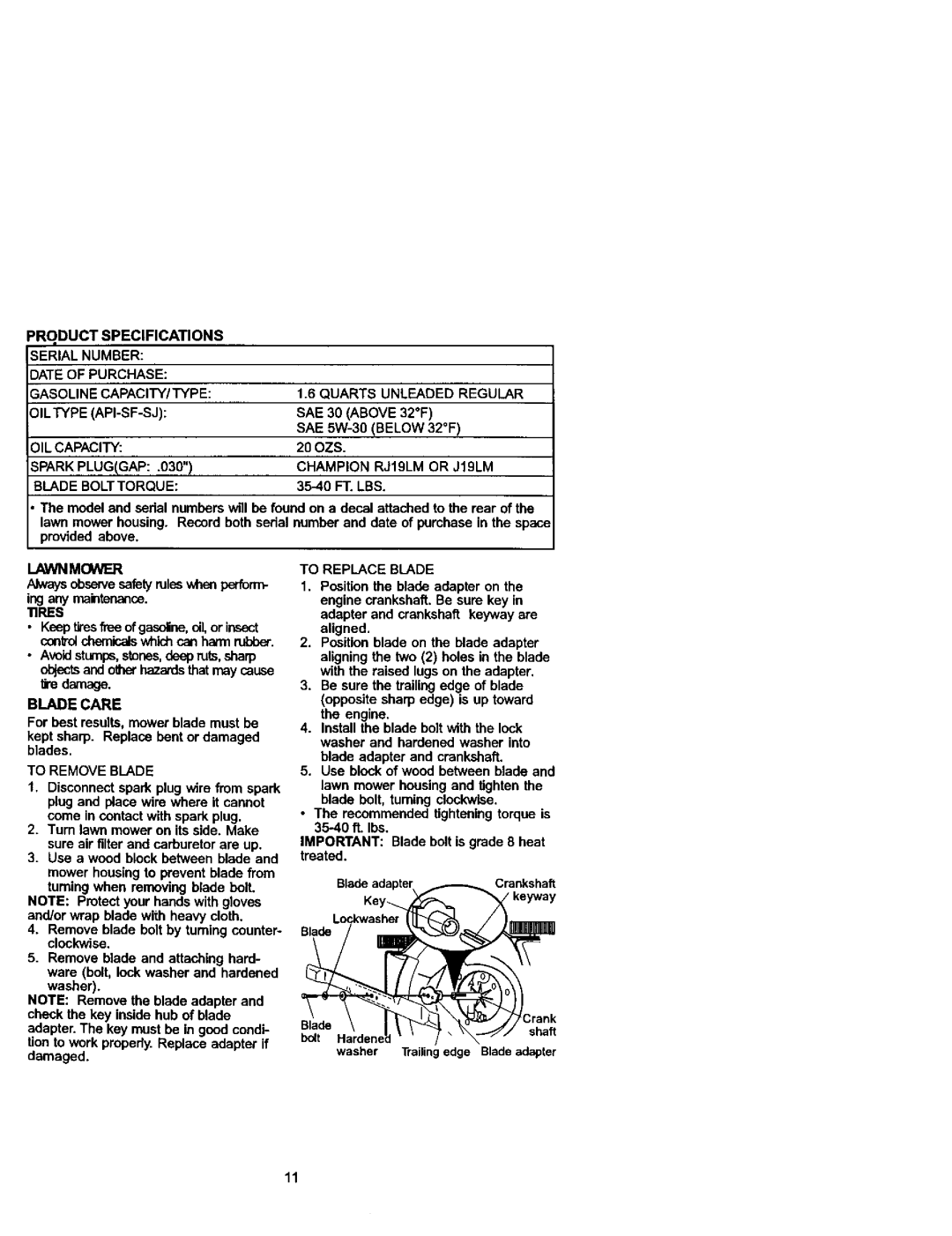 Craftsman 38872 Quarts Unleaded Regular, OIL Capacity, Spark Plugigap Champion RJ19LM or J19LM Blade Bolt Torque 