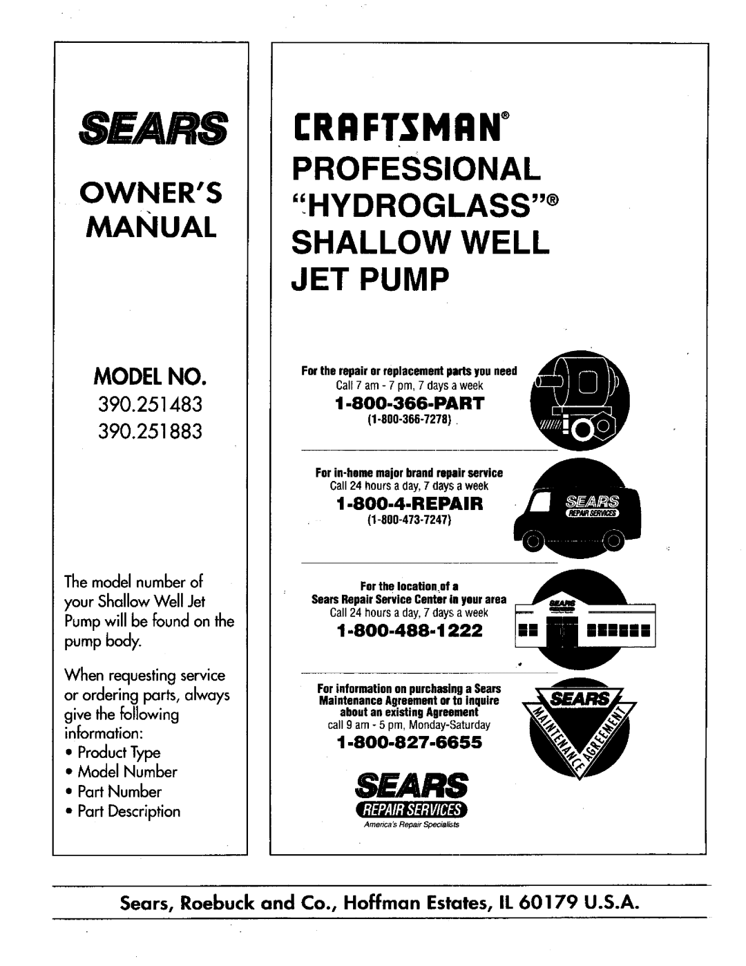 Craftsman 390.251483 Craftsman, 1-8OO-4-REPAIR, Sears, Professional, Hydroglass, Shallow Well Jet Pump, Owners Manual 