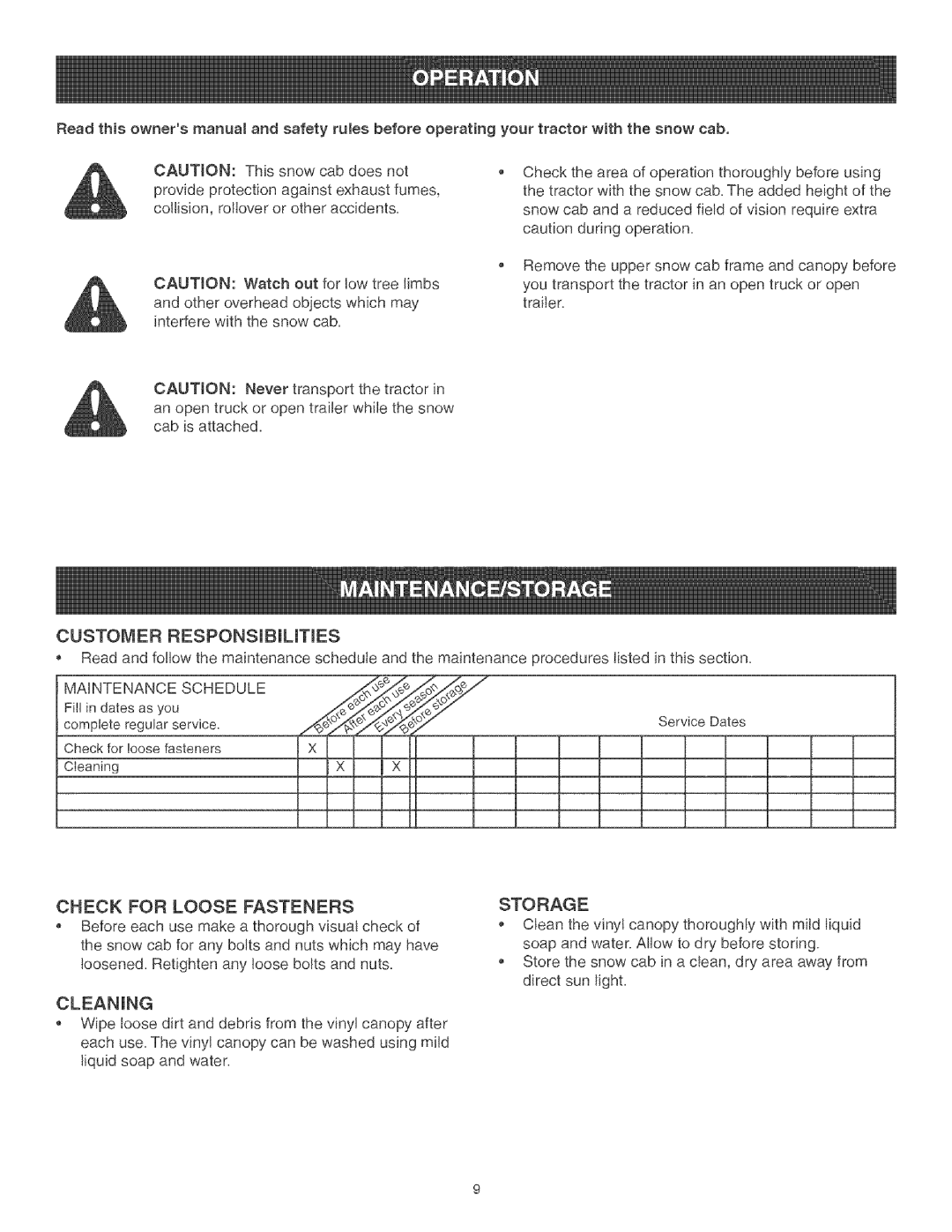 Craftsman 486.24276 manual Customer Responsibilities, Check for Loose Fasteners, Storage, Cleaning 