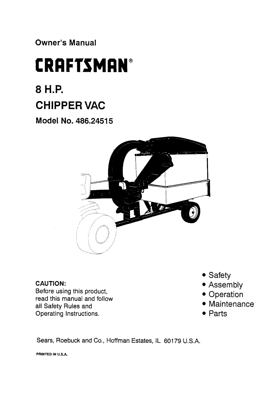 Craftsman 486.24515 owner manual 8H.P CHIPPER VAC, Model No, Safety Assembly Operation Maintenance Parts, I Rrftsmrn 