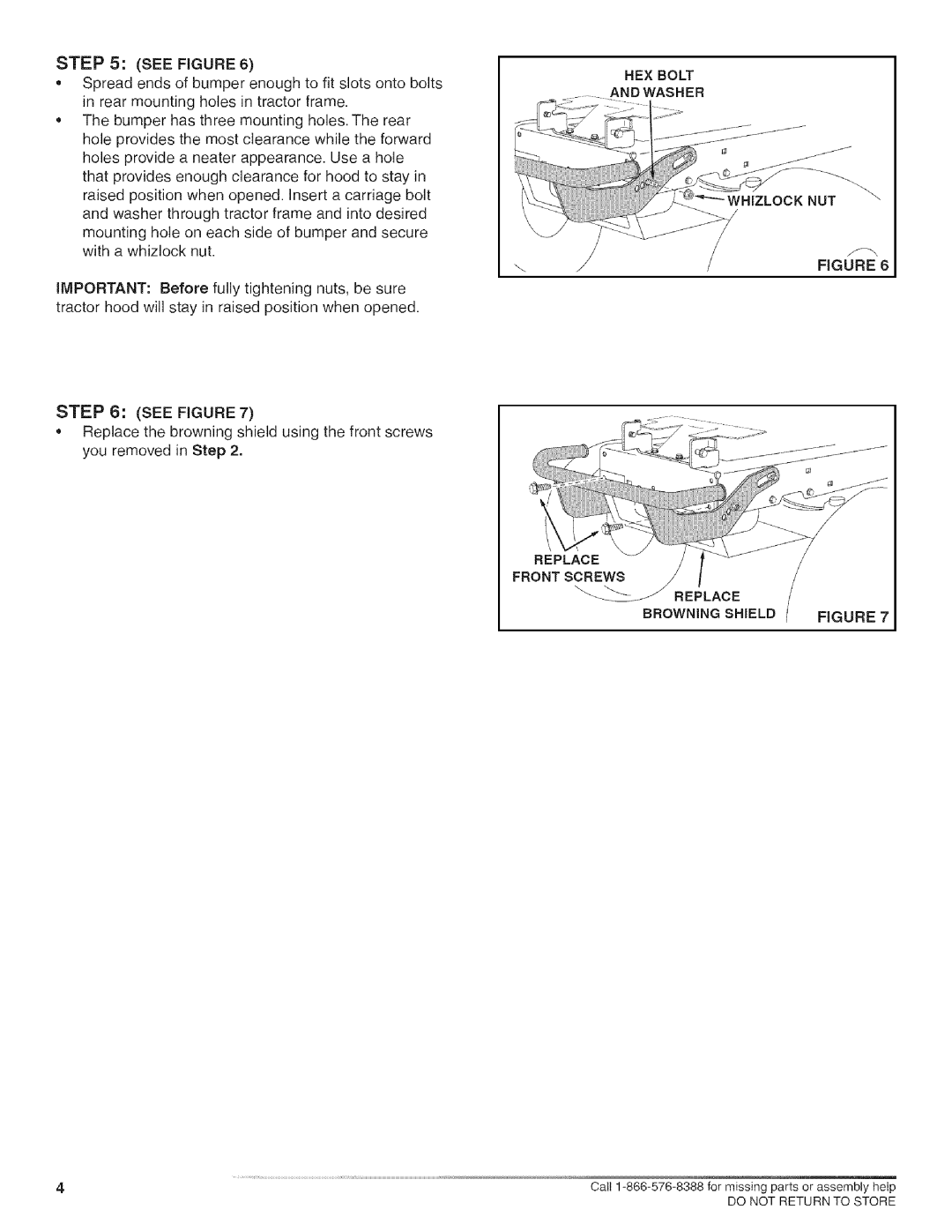 Craftsman 486.245994, 486.245981 owner manual Spread ends of bumper enough to fit slots onto bolts 