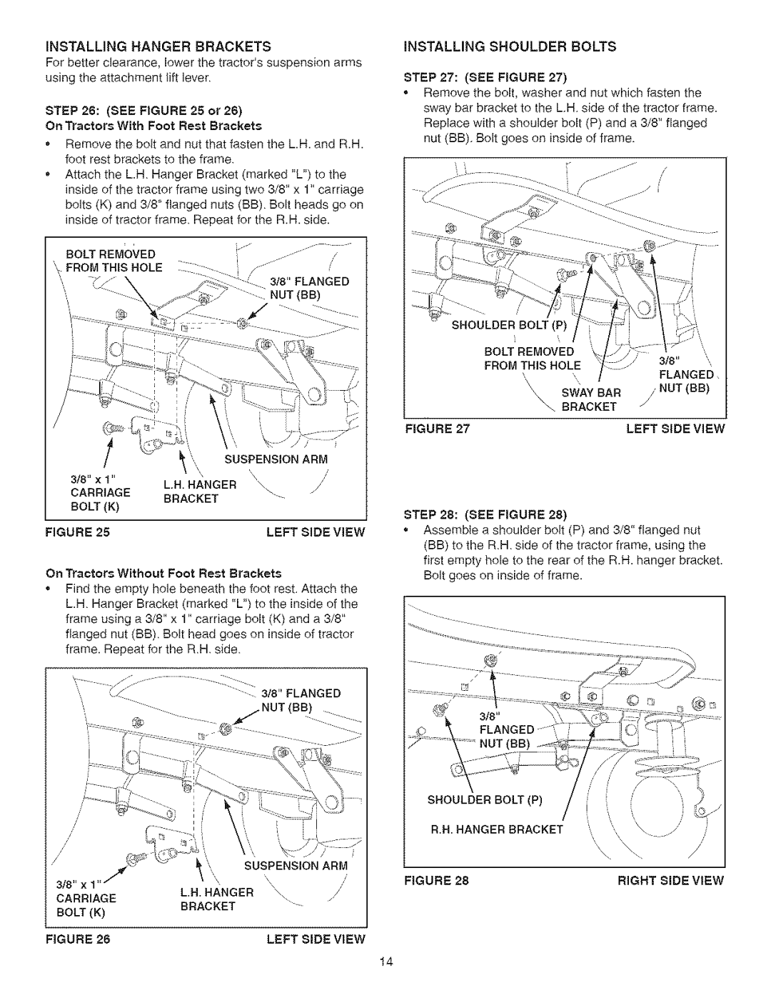 Craftsman 486.24838 manual On Tractors With Foot Rest Brackets, L.H.H.&Nger, See Figure, Right Side View 