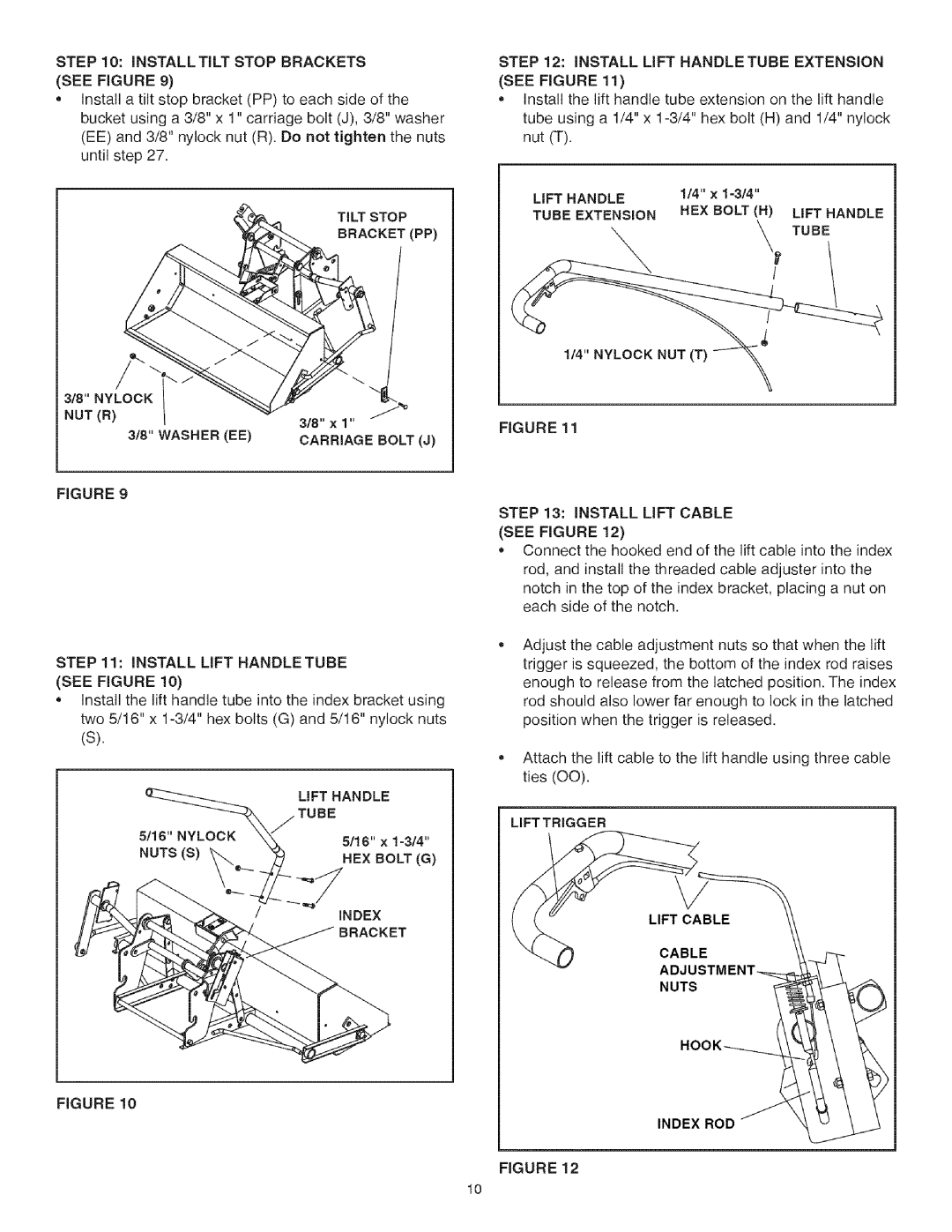 Craftsman 486.248473 manual INSTALL LiFT Handle Tube see Figure, INSTALL LiFT Cable 