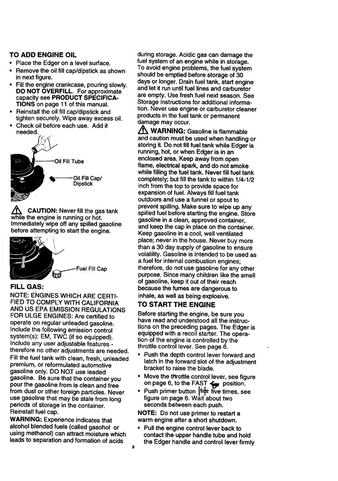 Craftsman 536.7722 manual Fill GAS, To Start the Engine 